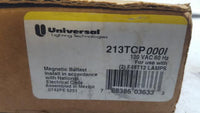NEW Universal 213-TC-P Fluorescent Lamp Ballast 120V