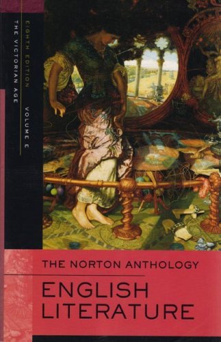 By Author The Norton Anthology of English Literature, Volume E: The Victorian Age 8e